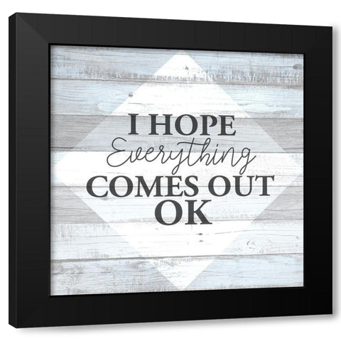I Hope Black Modern Wood Framed Art Print with Double Matting by Allen, Kimberly