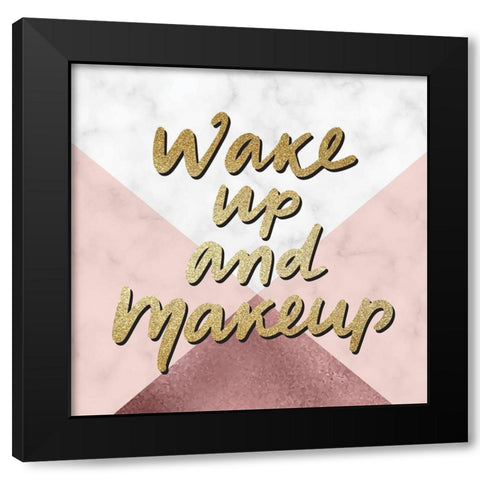 Wake Up And 1 Black Modern Wood Framed Art Print by Allen, Kimberly