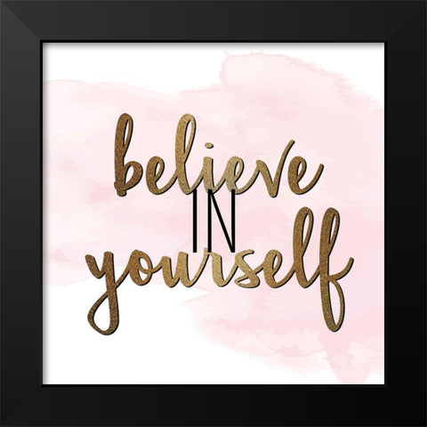 She Believed 4 Black Modern Wood Framed Art Print by Allen, Kimberly