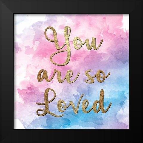 So Loved 1 Black Modern Wood Framed Art Print by Allen, Kimberly
