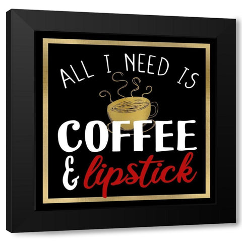 Coffee Lipstick 1 Black Modern Wood Framed Art Print with Double Matting by Allen, Kimberly