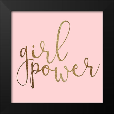 Girl Power Square Black Modern Wood Framed Art Print by Allen, Kimberly