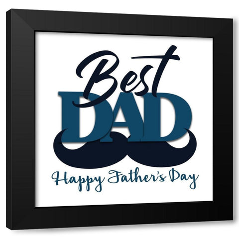 Best Dad Black Modern Wood Framed Art Print with Double Matting by Allen, Kimberly