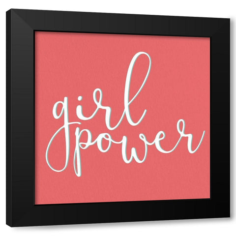 Girl Power Black Modern Wood Framed Art Print by Allen, Kimberly