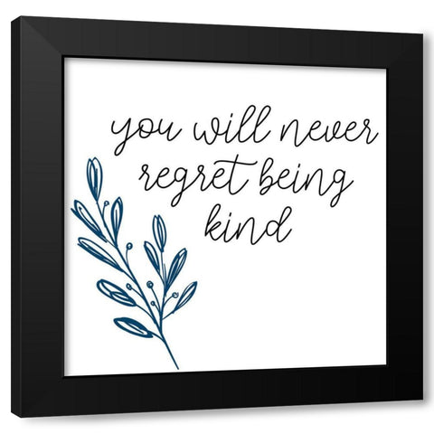Being Kind Black Modern Wood Framed Art Print by Allen, Kimberly