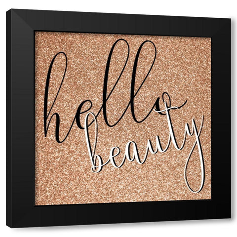 Hello Beauty 2 Black Modern Wood Framed Art Print by Allen, Kimberly