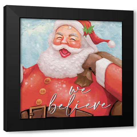 We Believe Santa Black Modern Wood Framed Art Print by Allen, Kimberly