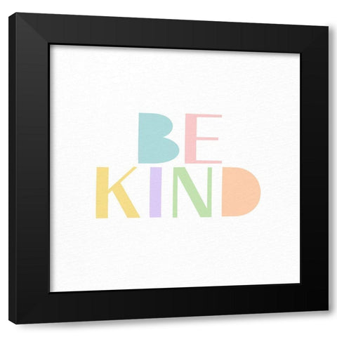 Kind and Brave 1 Black Modern Wood Framed Art Print with Double Matting by Allen, Kimberly