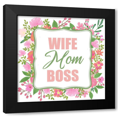 Boss Mom Black Modern Wood Framed Art Print with Double Matting by Allen, Kimberly