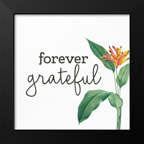 Forever Grateful Black Modern Wood Framed Art Print by Allen, Kimberly