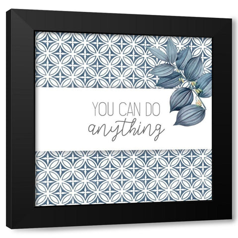 You Can Black Modern Wood Framed Art Print with Double Matting by Allen, Kimberly