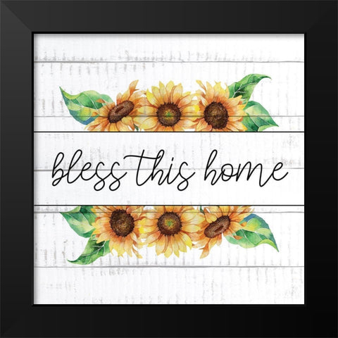 Bless This Home Sunflowers Black Modern Wood Framed Art Print by Allen, Kimberly