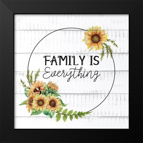 Family Is Everything Sunflowers Black Modern Wood Framed Art Print by Allen, Kimberly