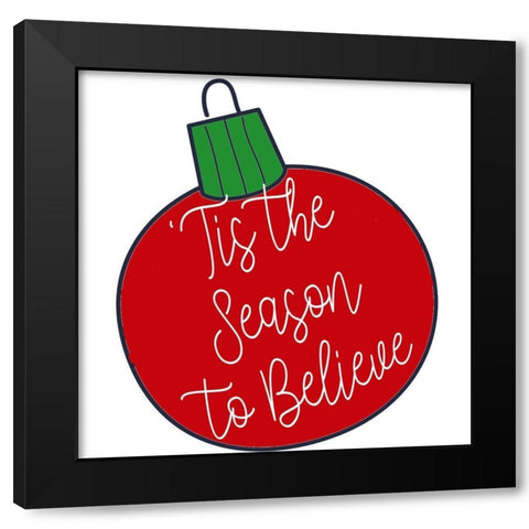 Tis The Season To Believe Black Modern Wood Framed Art Print by Allen, Kimberly