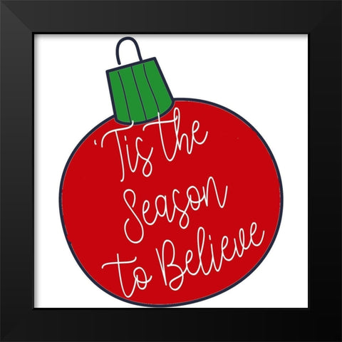 Tis The Season To Believe Black Modern Wood Framed Art Print by Allen, Kimberly