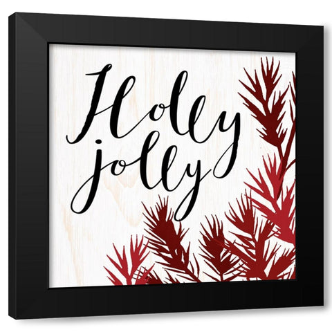Holly Jolly Black Modern Wood Framed Art Print with Double Matting by Allen, Kimberly
