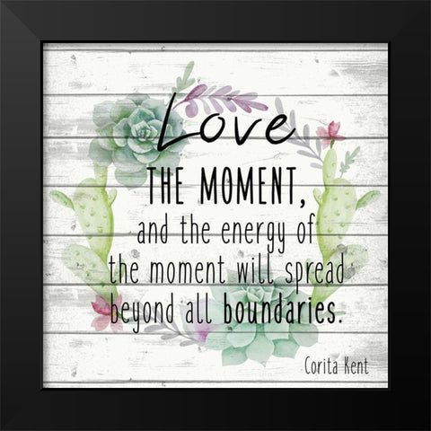Love the Moment 1 Black Modern Wood Framed Art Print by Kimberly, Allen