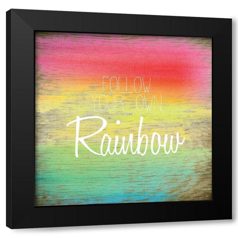Follow Your Own Rainbow Black Modern Wood Framed Art Print by Kimberly, Allen