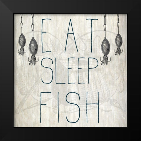 Eat Sleep Fish Black Modern Wood Framed Art Print by Kimberly, Allen
