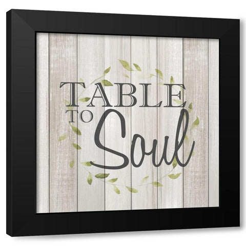 Table to Soul Black Modern Wood Framed Art Print with Double Matting by Kimberly, Allen