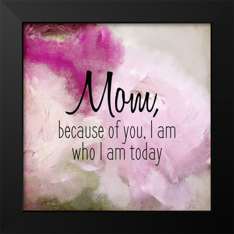 Because of You 2 Black Modern Wood Framed Art Print by Kimberly, Allen