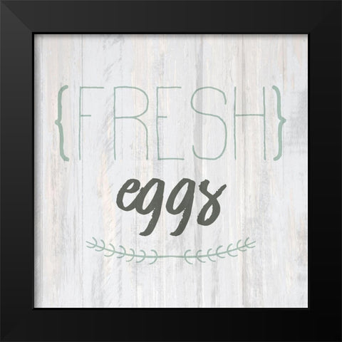 Fresh Eggs Black Modern Wood Framed Art Print by Kimberly, Allen