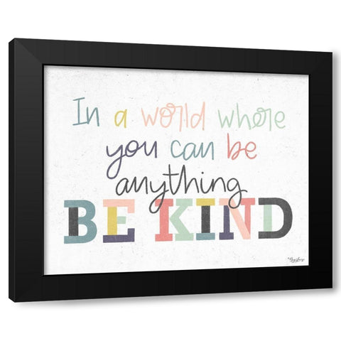Be Kind Black Modern Wood Framed Art Print with Double Matting by Louise, Gigi