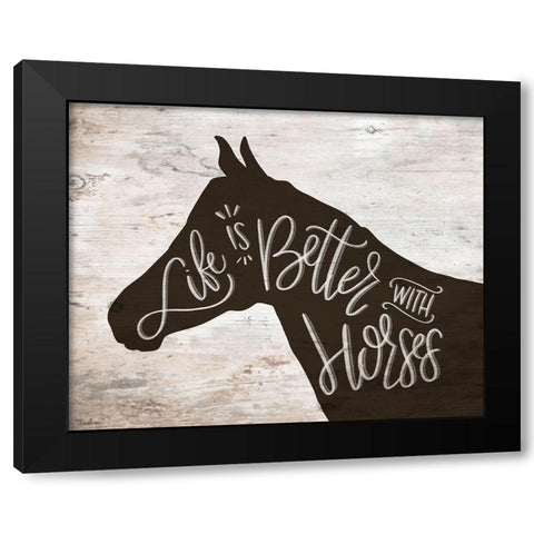 Life Better Horse Black Modern Wood Framed Art Print with Double Matting by Louise, Gigi
