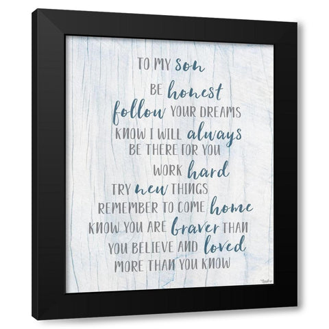 To My Son Black Modern Wood Framed Art Print with Double Matting by Louise, Gigi