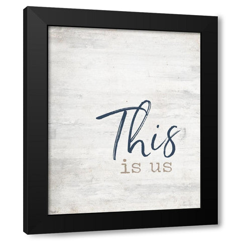 This Is US Black Modern Wood Framed Art Print by Louise, Gigi
