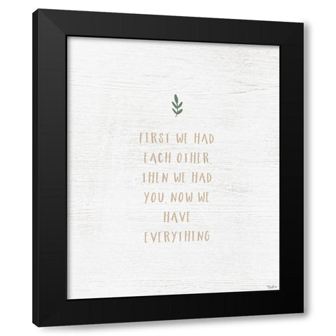 Have Everything Black Modern Wood Framed Art Print by Louise, Gigi