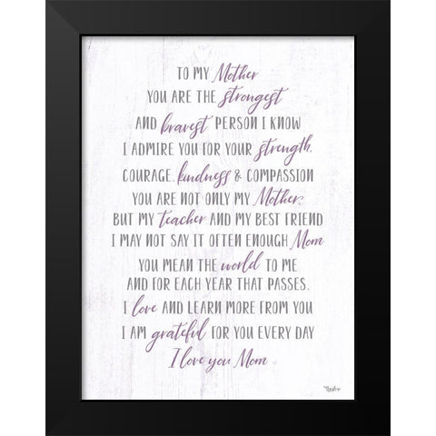To My Mother Black Modern Wood Framed Art Print by Louise, Gigi