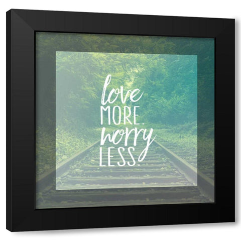 Love More Black Modern Wood Framed Art Print by Louise, Gigi