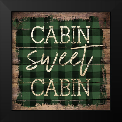 Cabin Sweet Cabin Black Modern Wood Framed Art Print by Louise, Gigi