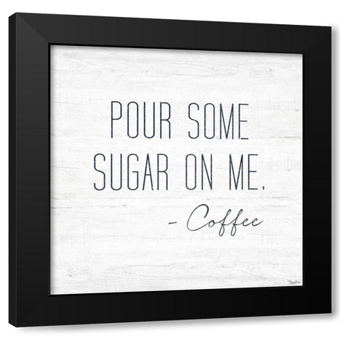 Some Sugar Black Modern Wood Framed Art Print with Double Matting by Louise, Gigi