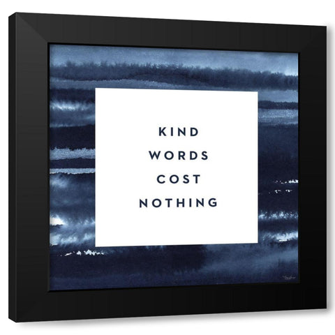 Kind Words Black Modern Wood Framed Art Print by Louise, Gigi