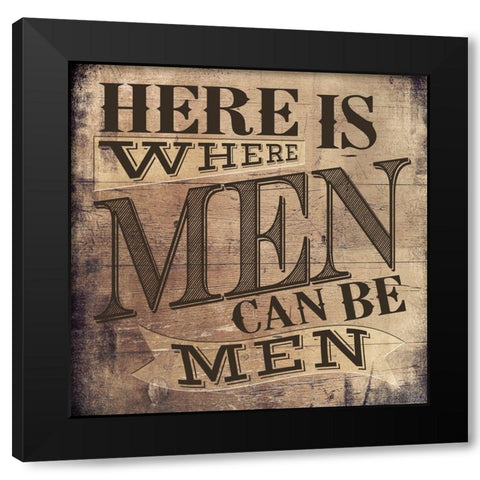 Men Can Be Black Modern Wood Framed Art Print with Double Matting by Louise, Gigi