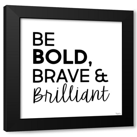 Be Bold Black Modern Wood Framed Art Print with Double Matting by Louise, Gigi
