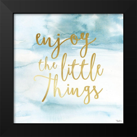 Enjoy Little Things Black Modern Wood Framed Art Print by Louise, Gigi