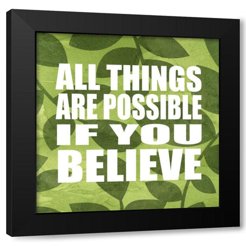 All Things Are Possible Black Modern Wood Framed Art Print with Double Matting by Emery, Kristin
