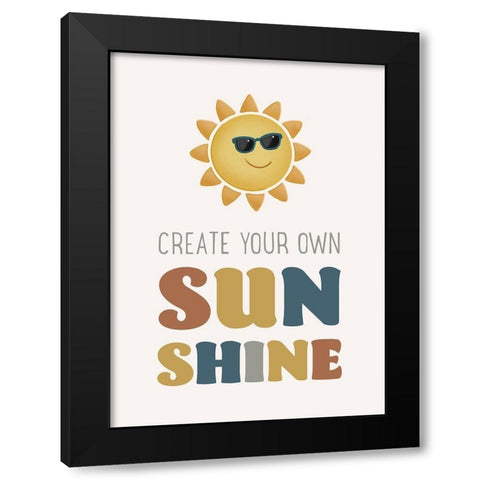 Create Your Own Sunshine v3 Black Modern Wood Framed Art Print by McFarland, Leslie