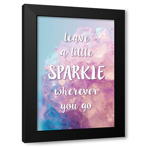 Leave A Little Sparkle Black Modern Wood Framed Art Print by McFarland, Leslie