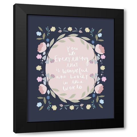 You Are Everything Navy Black Modern Wood Framed Art Print by Straatsma, Leah