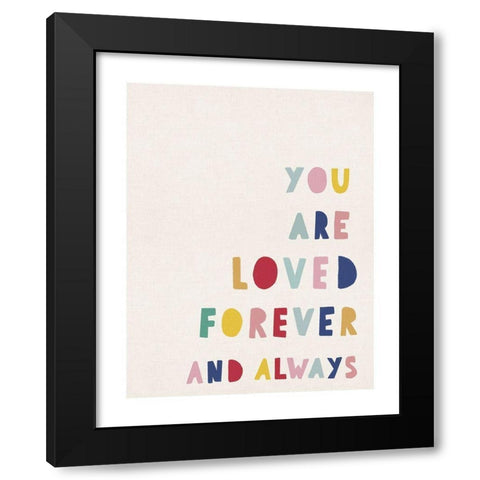 You Are Loved Black Modern Wood Framed Art Print with Double Matting by Straatsma, Leah