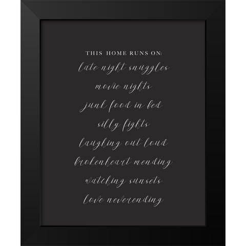This Home Runs On Black Modern Wood Framed Art Print by Straatsma, Leah