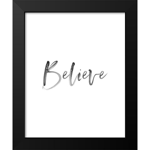 Believe Black Modern Wood Framed Art Print by Straatsma, Leah