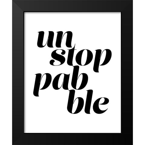 Unstoppable Black Modern Wood Framed Art Print by Straatsma, Leah