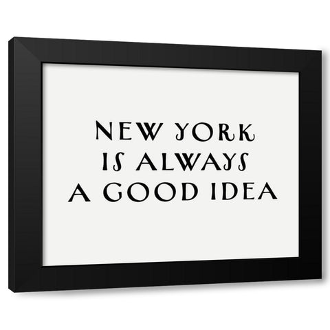 NEW YORK GOOD IDEA Black Modern Wood Framed Art Print by Straatsma, Leah