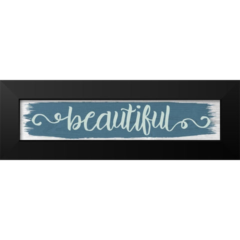 Beautiful Color Signs 1 Black Modern Wood Framed Art Print by Hogan, Melody
