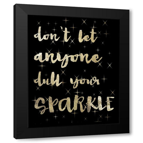 Your Sparkle Black Modern Wood Framed Art Print by Hogan, Melody